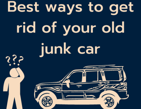 Best ways to get rid of your old junk car