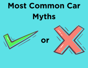 Most Common Car Myths