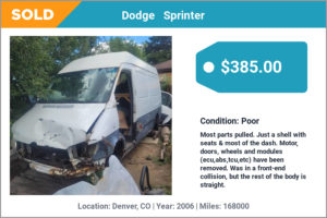 2006 Dodge sprinter sold for cash in Denver, CO